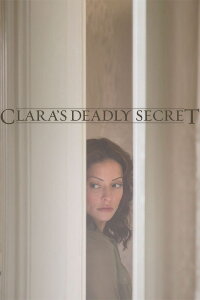 Clara's Deadly Secret (2013)