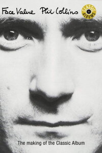 Classic Albums: Phil Collins - Face Value (1999)