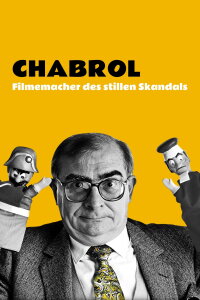 Claude Chabrol, Filmemacher des stillen Skandals (2019)