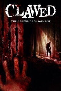 Clawed: The Legend of Sasquatch (2005)