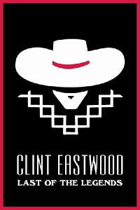 Clint Eastwood: Last of the Legends (2018)