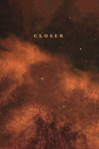 Closer (2016)