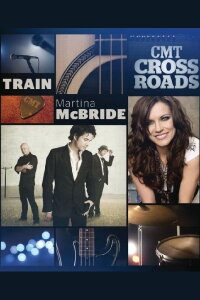 CMT Crossroads - Train And Martina McBride (2011)