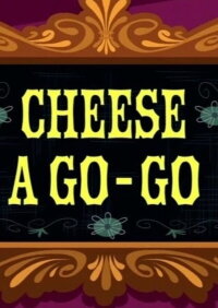 CN Invaded Part 1: Cheese A-Go-Go (2007)
