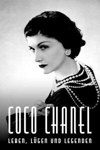 Coco Chanel - Leben, Lügen und Legenden (2023)