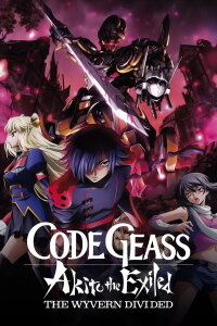 Code Geass: Akito the Exiled - Der zerrissene Wyvern (2013)
