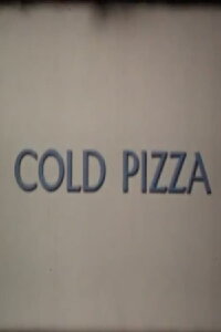 Cold Pizza (1972)