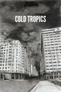Cold Tropics (2009)