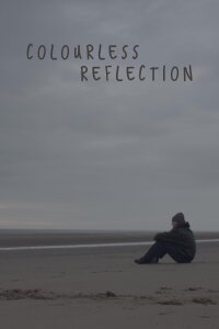 Colourless Reflection (2022)