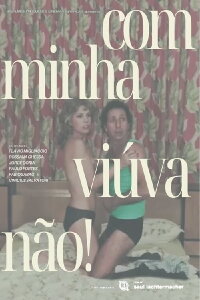 Com Minha Viúva, Não! (1981)