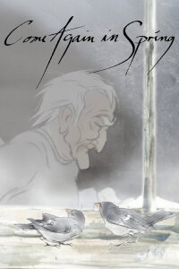 Come Again in Spring (2007)