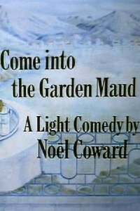 Come Into The Garden Maud (1982)