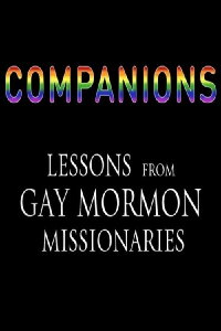 Companions: Lessons from Gay Mormon Missionaries (2014)