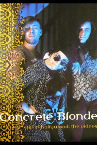 Concrete Blonde: Still in Hollywood - The Videos (2002)