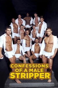 Confessions of a Male Stripper (2013)