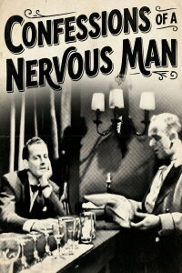 Confessions of a Nervous Man (1953)