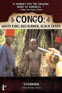 Congo: White King, Red Rubber, Black Death (2003)