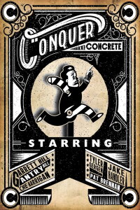 Conquer the Concrete (2012)