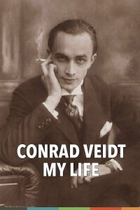 Conrad Veidt – My Life (2019)