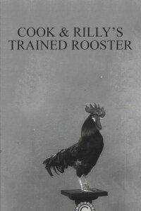 Cook & Rilly's Trained Rooster (1910)