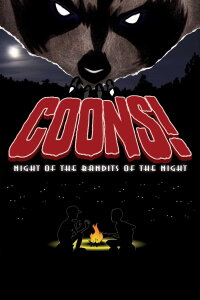 Coons! Night of the Bandits of the Night (2005)