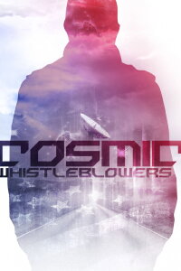 Cosmic Whistleblowers (2015)