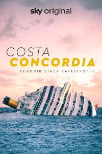 Costa Concordia: Chronicle of a Disaster (2022)