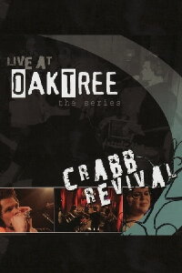 Crabb Revival: Live at Oak Tree (2009)