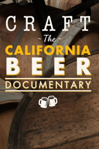 Craft: The California Beer Documentary (2016)