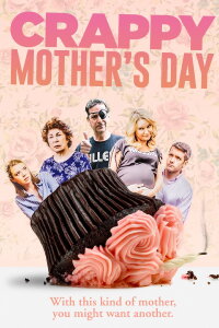 Crappy Mothers Day (2021)