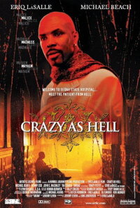Crazy As Hell (2002)