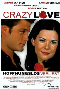 Crazy Love - Hoffnungslos verliebt (2001)