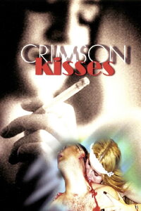 Crimson Kisses (2000)