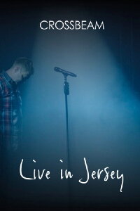 Crossbeam: Live in Jersey (2016)