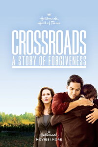 Crossroads - A Story of Forgiveness (2007)