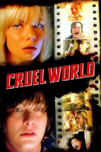 Cruel World (2006)