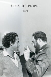 Cuba: The People, Part I (1974)