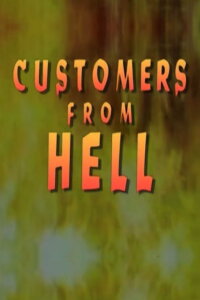 Customers From Hell (1989)