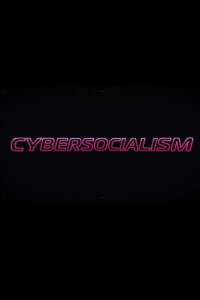 Cybersocialism: Project Cybersyn & The CIA Coup in Chile (2021)