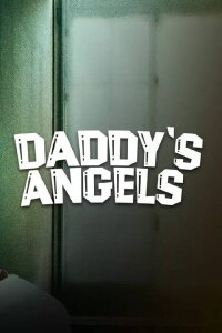 Daddy's Angels (2023)