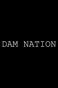 Dam Nation (2020)