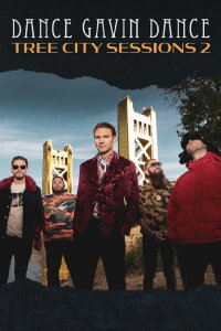 Dance Gavin Dance: Tree City Sessions 2 (2020)
