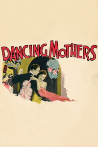 Dancing Mothers (1926)