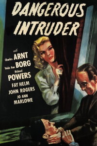 Dangerous Intruder (1945)