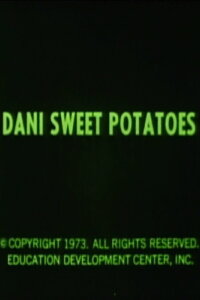 Dani Sweet Potatoes (1974)