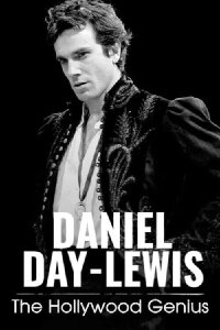 Daniel Day-Lewis - Der Weg zum weltbesten Schauspieler (2021)