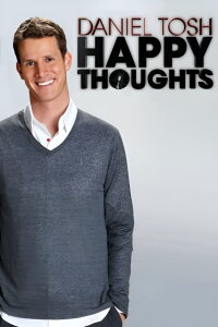 Daniel Tosh: Happy Thoughts (2011)