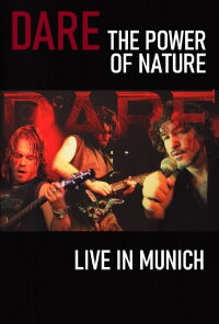 Dare - The Power of Nature : Live in Munich (2005)