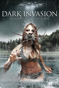 Dark Invasion - Sie sind nicht von dieser Welt (2010)