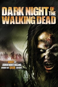 Dark Night of the Walking Dead (2013)